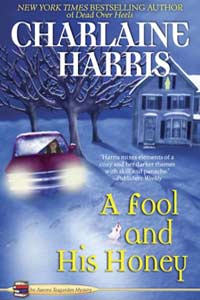 a fool and his honey charlaine harris