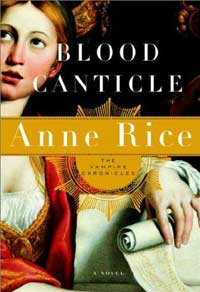 Blood Canticle (The Vampire Chronicles #10)