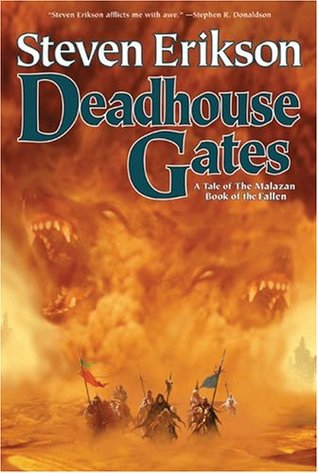 Deadhouse Gates (The Malazan Book of the Fallen #2)