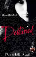Destined (House of Night #9)