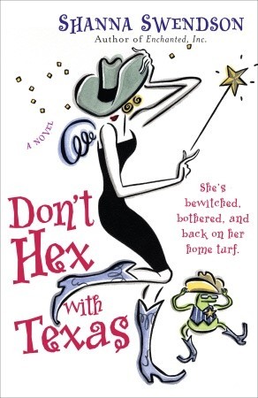 Don't Hex with Texas (Enchanted, Inc. #4)