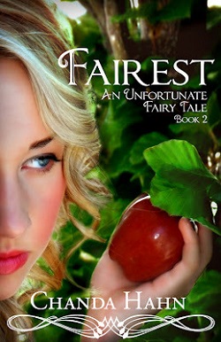 Fairest (An Unfortunate Fairy Tale #2)