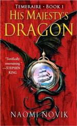 His Majesty's Dragon (Temeraire #1)