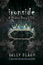 Ironside (Modern Faerie Tales #3)