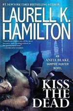 Kiss the Dead (Anita Blake, Vampire Hunter #21)