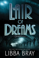 Lair of Dreams (The Diviners #2)