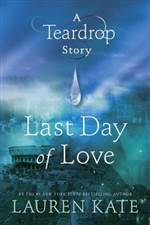Last Day of Love: A Teardrop Story (Teardrop #0)