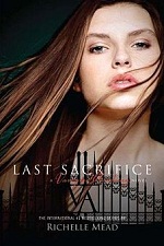 Last Sacrifice (Vampire Academy #6)