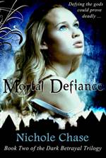 Mortal Defiance (Dark Betrayal Trilogy #2)