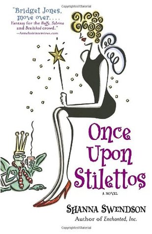 Once Upon Stilettos (Enchanted, Inc. #2)