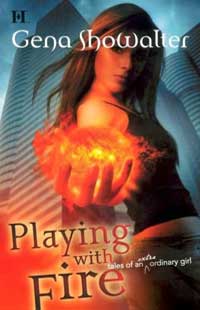 Playing With Fire (Tales of an Extraordinary Girl #1)