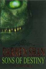 Sons of Destiny (The Saga of Darren Shan #12)