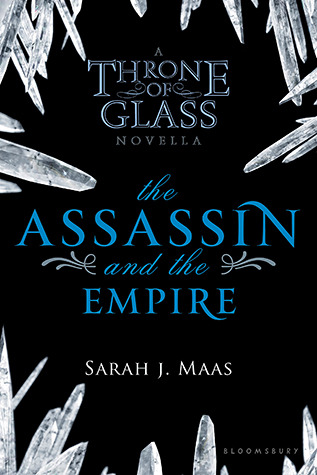 The Assassin and the Empire (Throne of Glass #0.5)