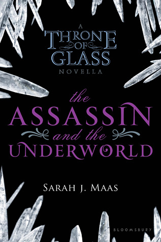 The Assassin and the Underworld (Throne of Glass #0.4)