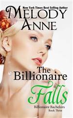 The Billionaire Falls (Billionaire Bachelors #3)
