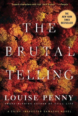 The Brutal Telling (Chief Inspector Armand Gamache #5)