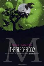 The Isle of Blood (The Monstrumologist #3)