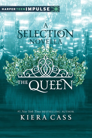 The Queen (The Selection #0.4)