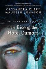 The Rise of the Hotel Dumort (The Bane Chronicles #5)