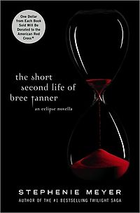 The Short Second Life of Bree Tanner (Twilight #4)