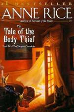 The Tale of the Body Thief (The Vampire Chronicles #4)