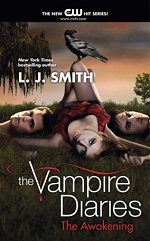 The Vampire Diaries: The Awakening (The Vampire Diaries #1)