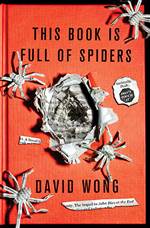 This Book Is Full of Spiders (John Dies at the End #2)