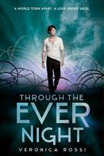 Through the Ever Night (Under the Never Sky #2)