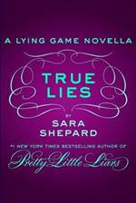 True Lies (The Lying Game #0)