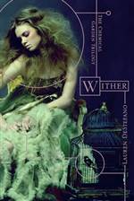 Wither (The Chemical Garden #1)